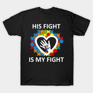 His Fight Is My Fight Autism Awareness Autism Support Puzzle T-Shirt